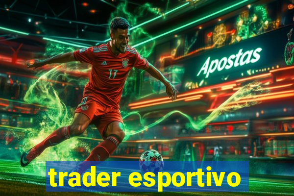 trader esportivo